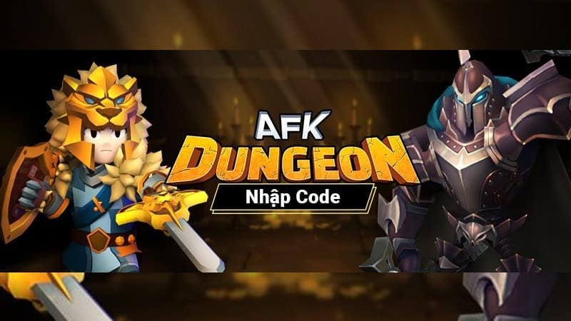 Code AFK Dungeon Mới Nhất