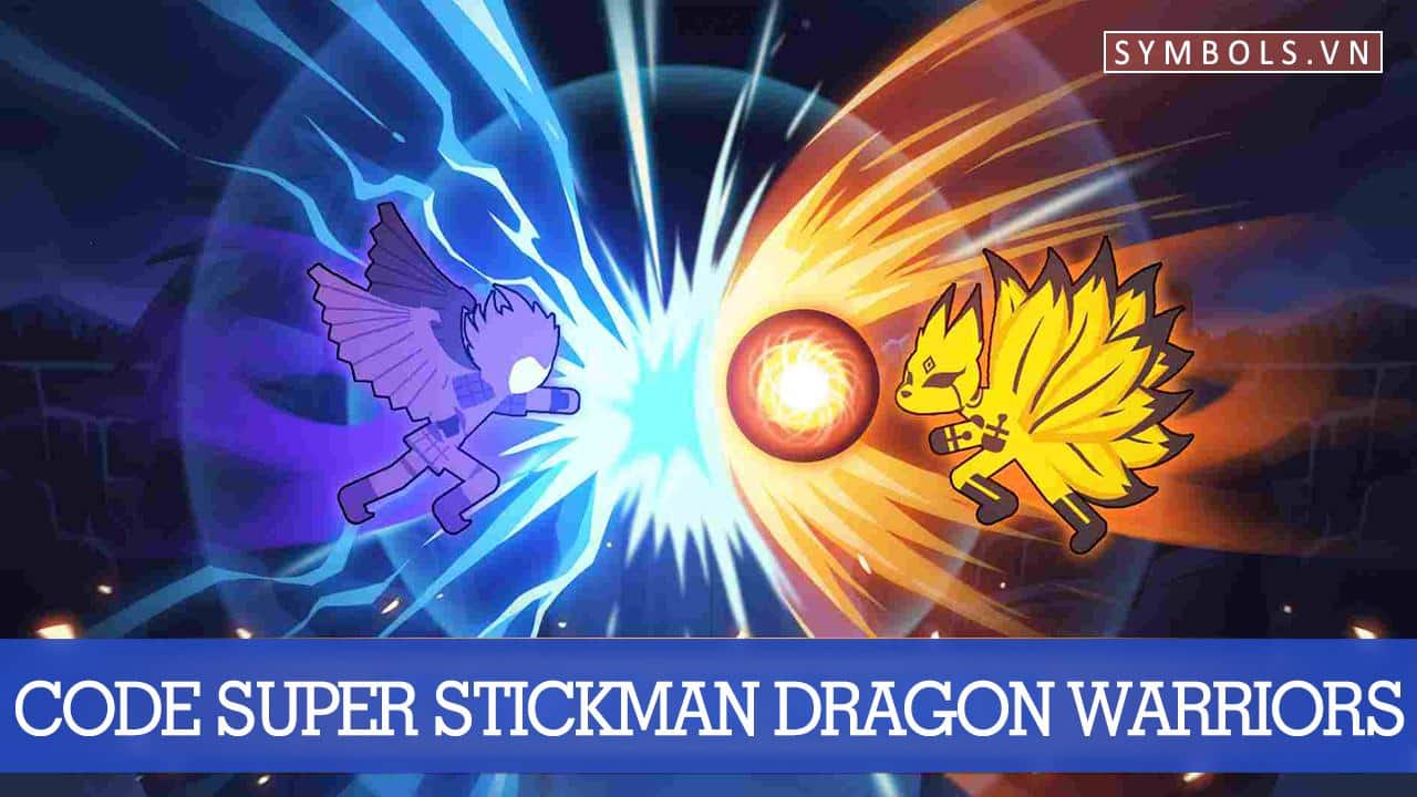 Code Super Stickman Dragon Warriors