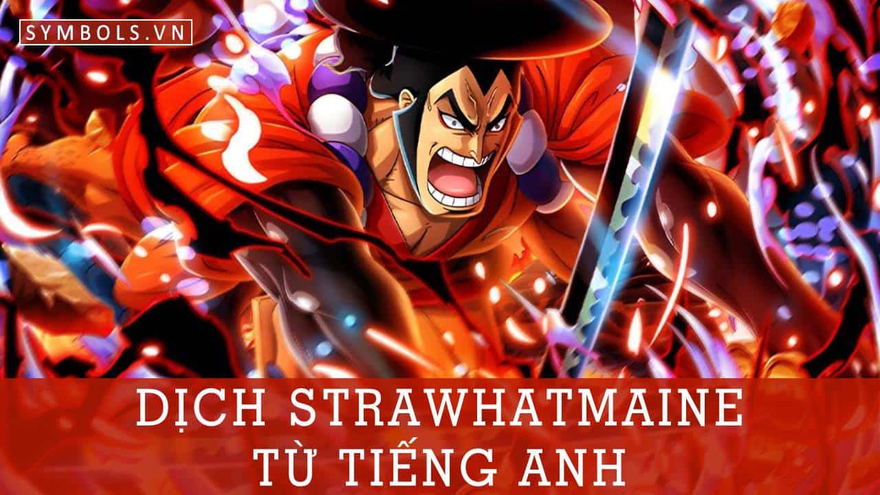 Dịch Strawhatmaine Từ Tiếng Anh