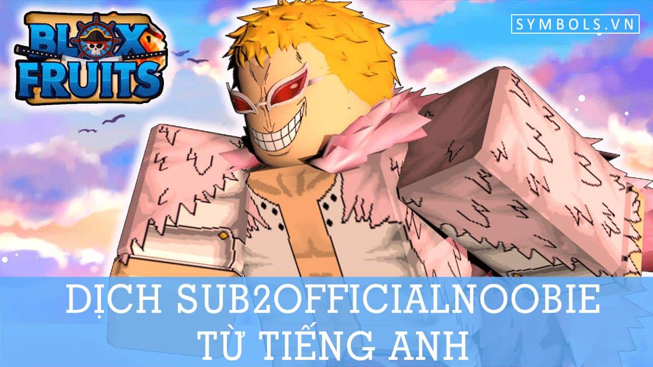Dịch Sub2officialnoobie Từ Tiếng Anh