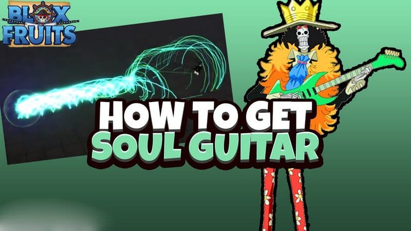 Cách Lấy Soul Guitar Mới Nhất