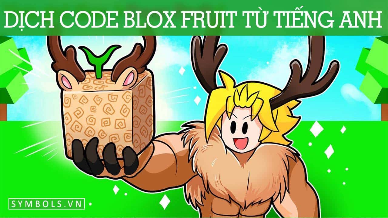Dịch Code Blox Fruit Từ Tiếng Anh
