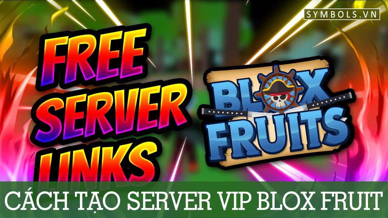 Cách Tạo Server VIP Blox Fruit