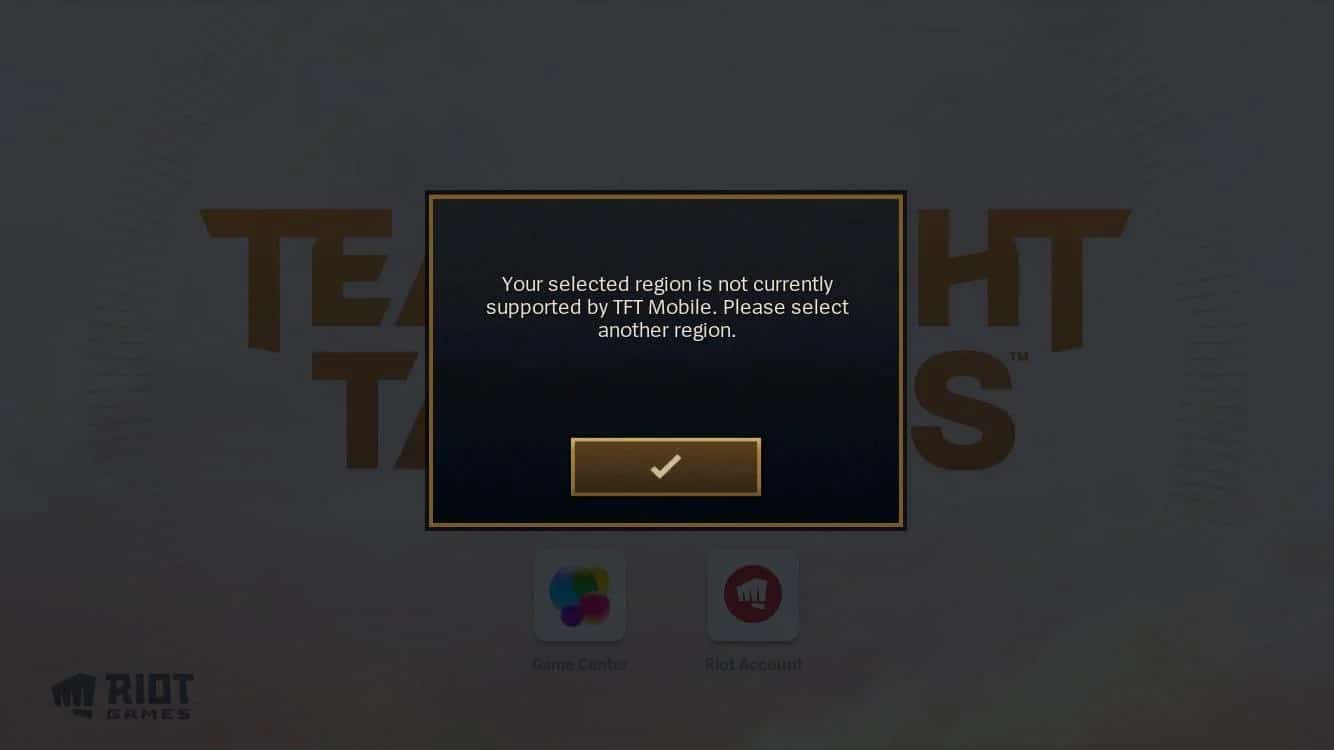 Lỗi Your Selected Region Is Not Currently Supported By TFT Mobile