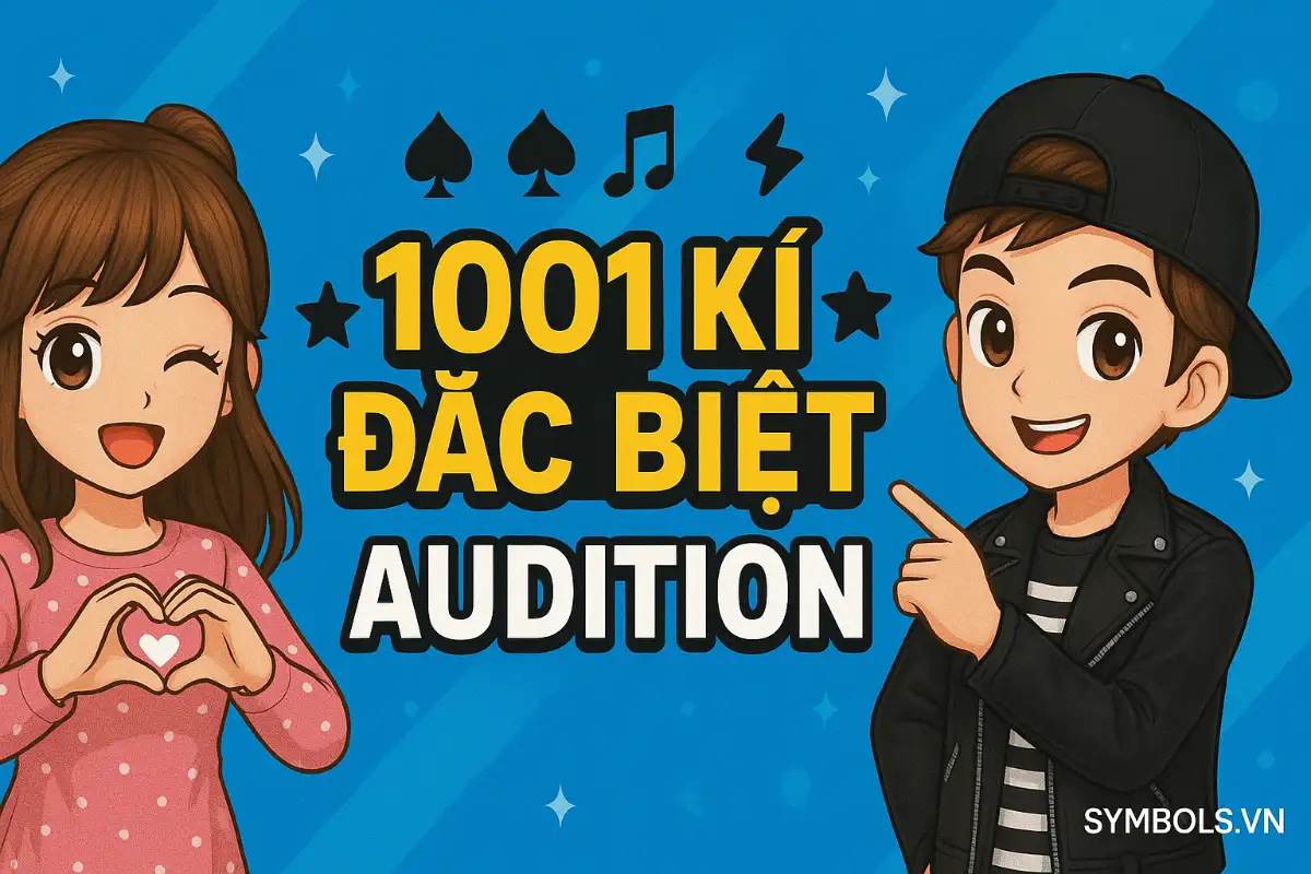 1001 Kí Tự Đặc Biệt Audition
