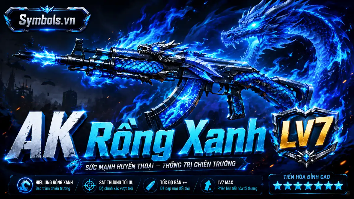 AK Rồng Xanh LV7