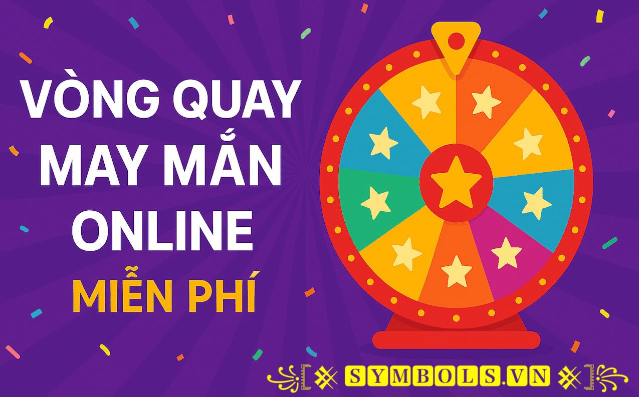Vòng Quay May Mắn Online Miễn Phí