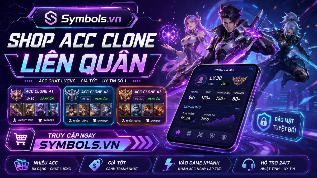 Acc Clone Liên Quân