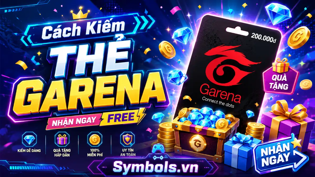 Cách Kiếm Thẻ Garena