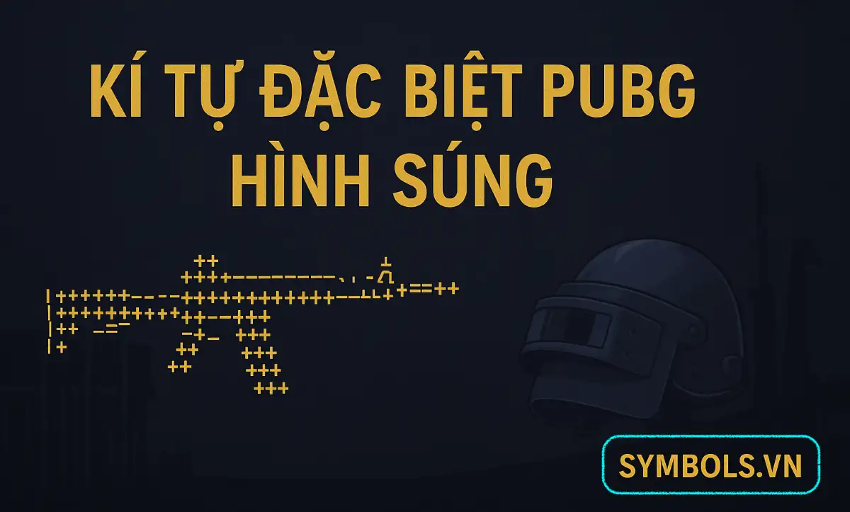 Kí Tự Đặc Biệt Pubg Hình Súng