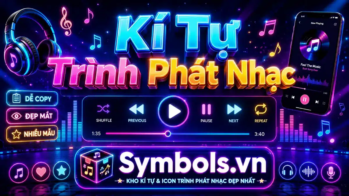 Kí Tự Đặc Biệt Trình Phát Nhạc