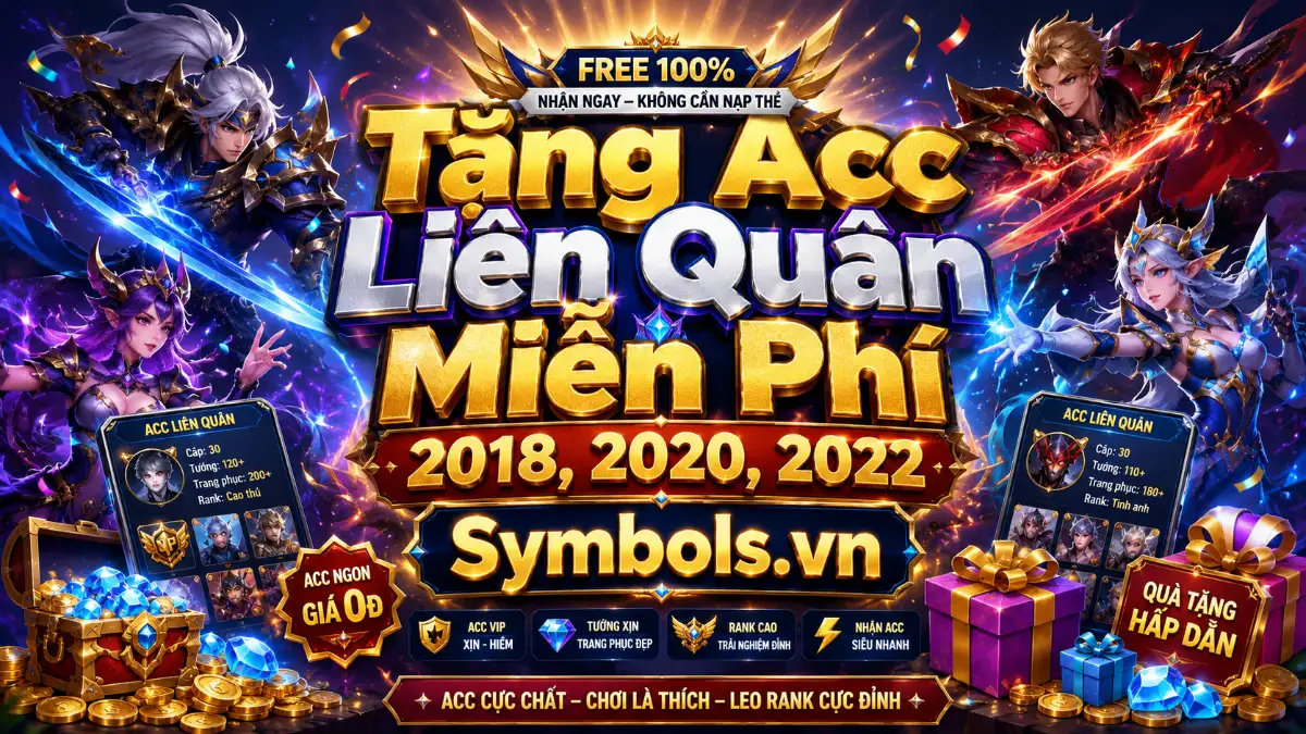 Tặng Acc Liên Quân Miễn Phí