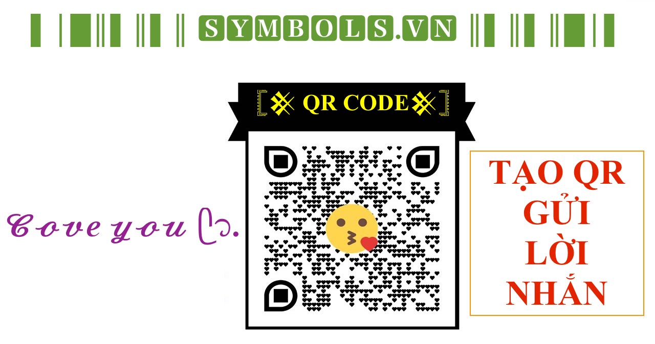 Tạo Mã QR Gửi Lời Nhắn Yêu Thương