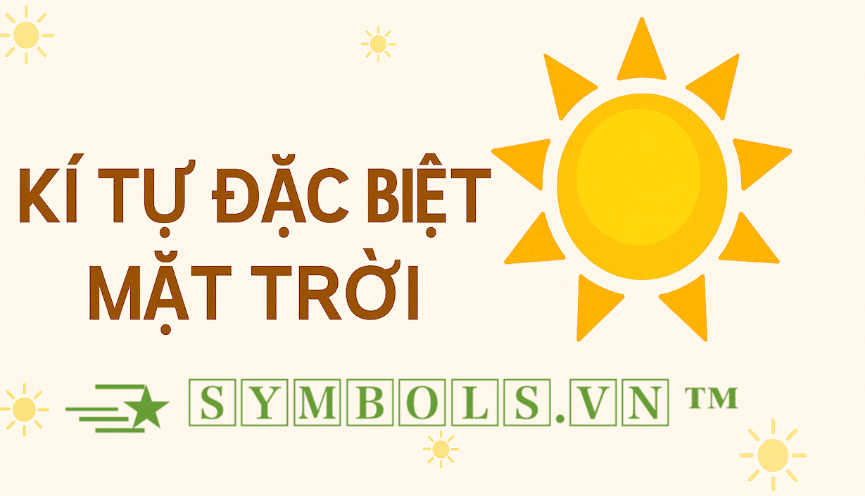Kí Tự Đặc Biệt Mặt Trời