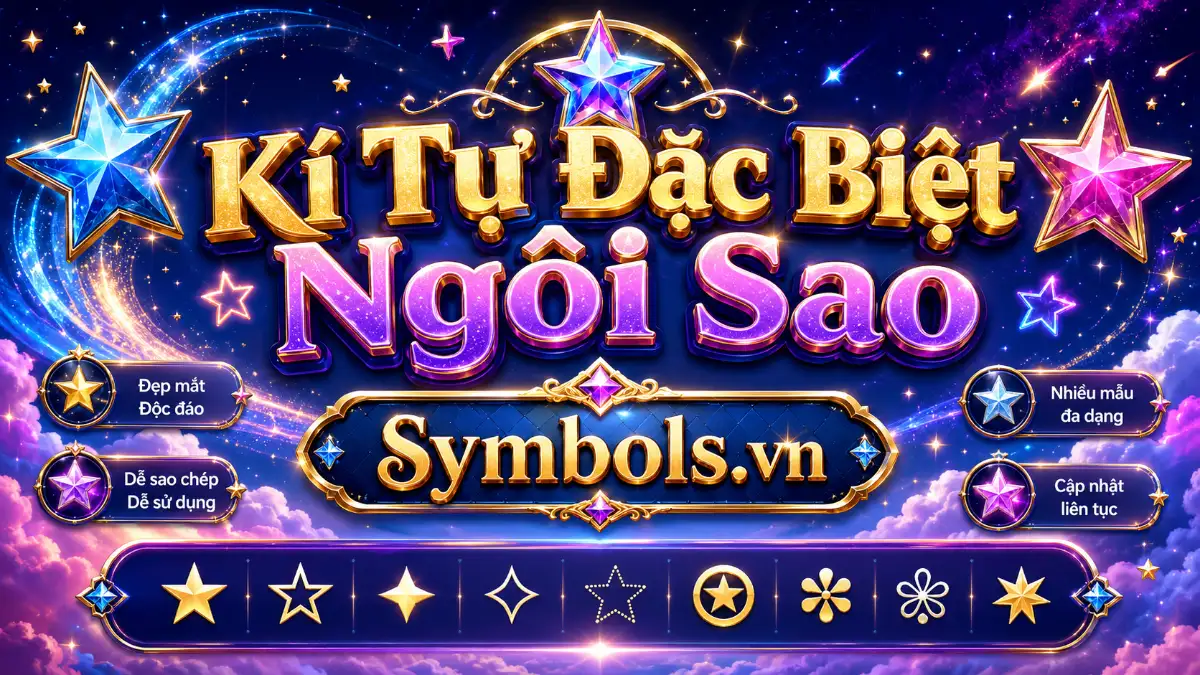 Kí Tự Đặc Biệt Ngôi Sao