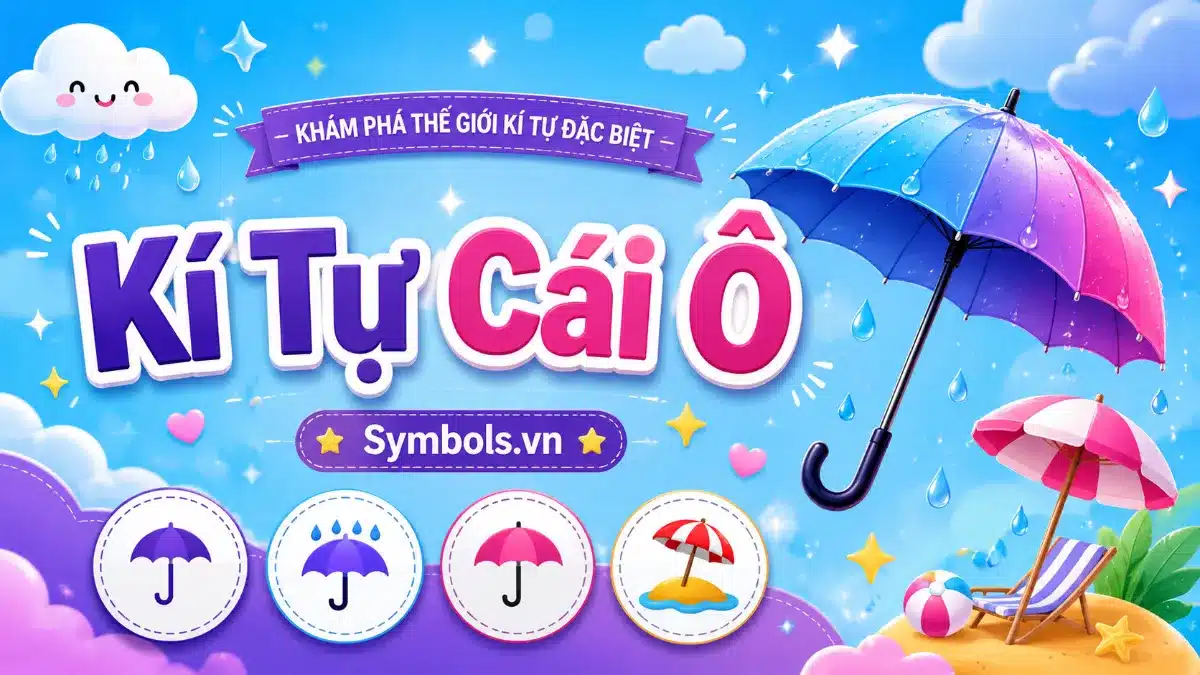 Kí Tự Cái Ô