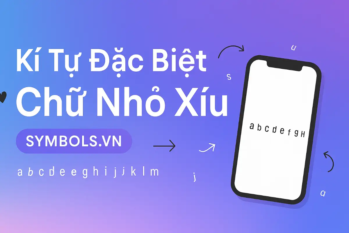 Kí Tự Đặc Biệt Chữ Nhỏ