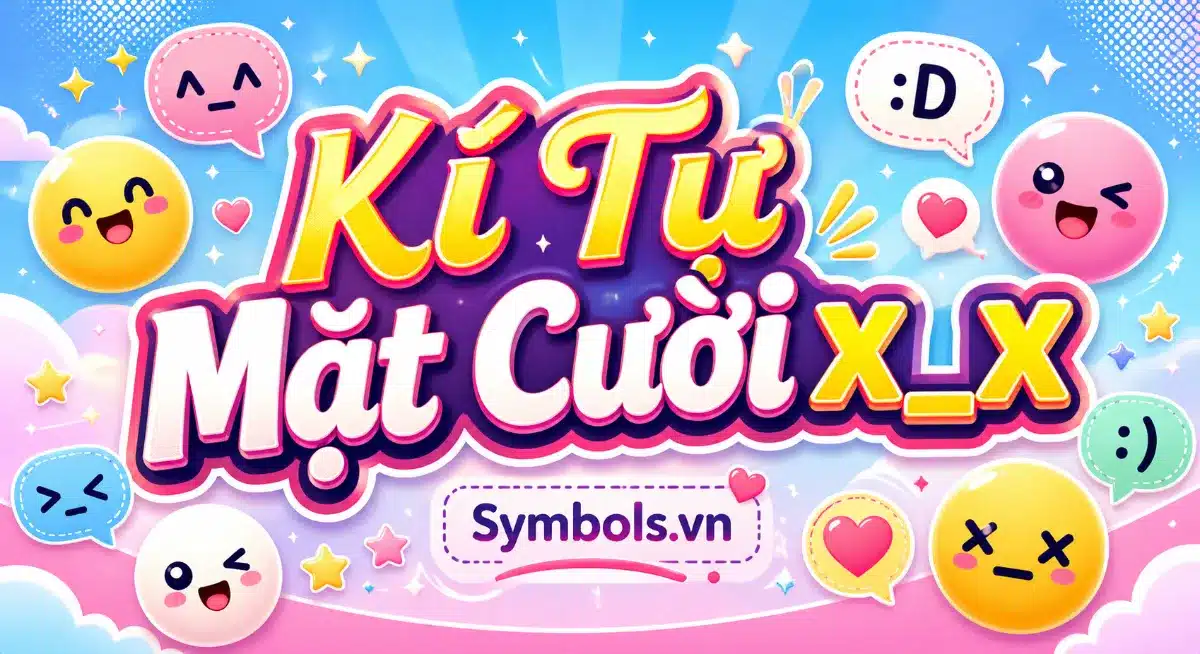 Kí Tự Mặt Cười