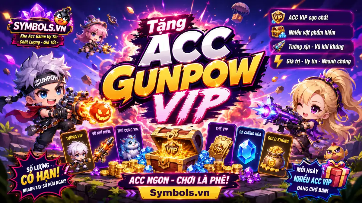 Acc Gunpow Miễn Phí