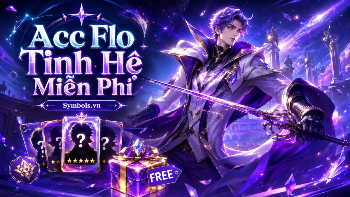 Acc Flo Tinh Hệ