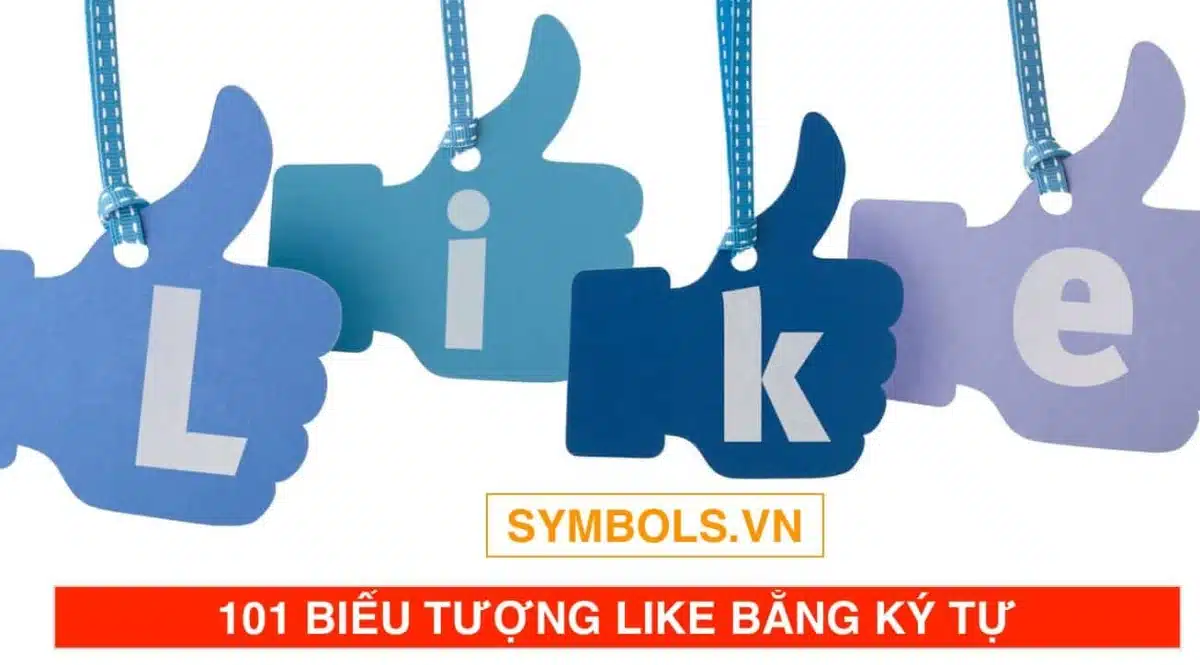 Biểu Tượng LIKE Bằng Ký Tự