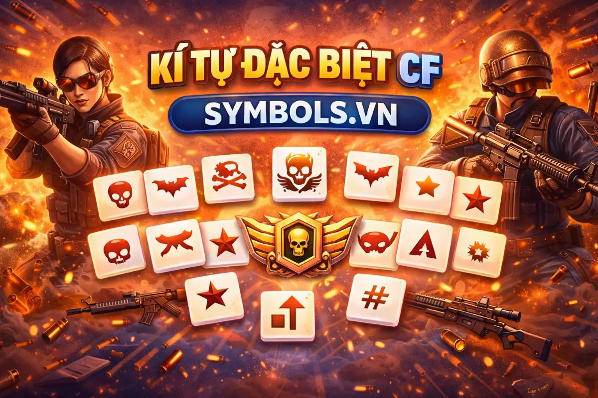 Kí Tự Đặc Biệt CF