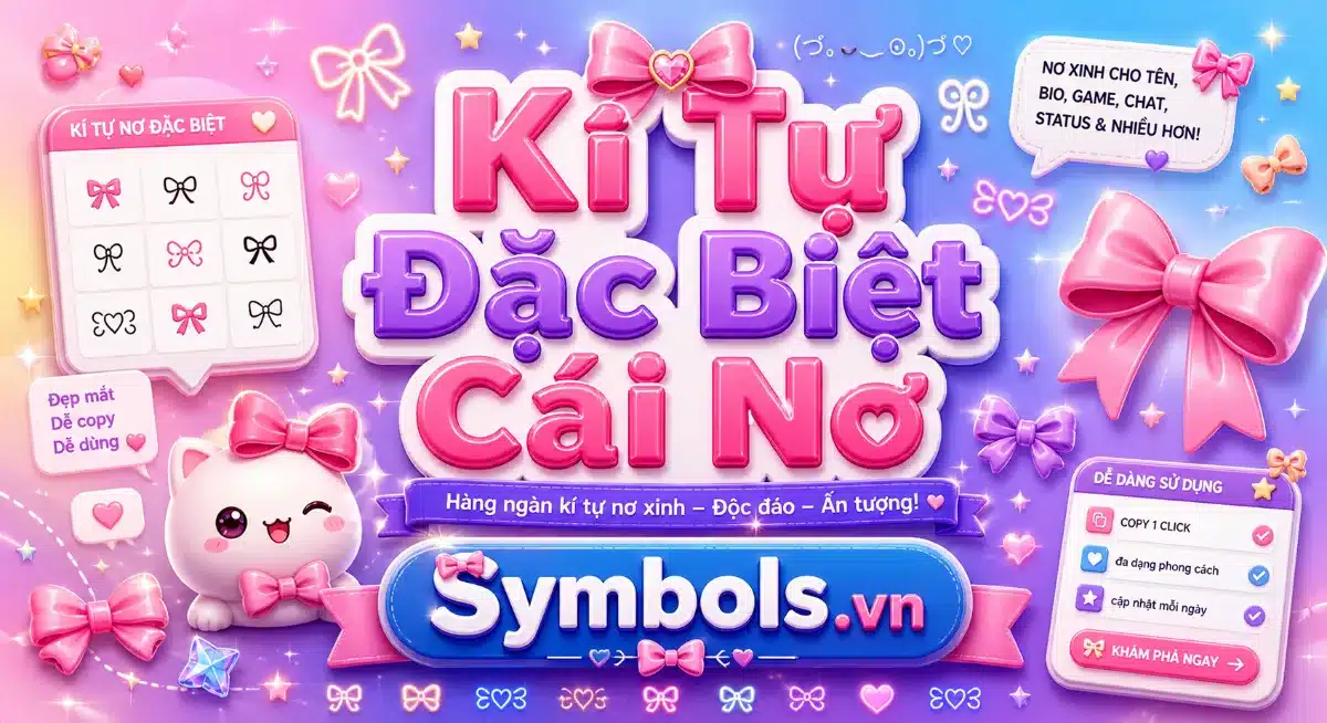 Kí Tự Đặc Biệt Cái Nơ