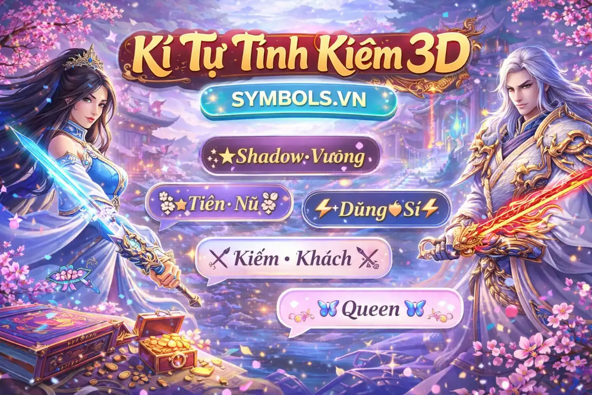 Kí Tự Đặc Biệt Tình Kiếm 3D