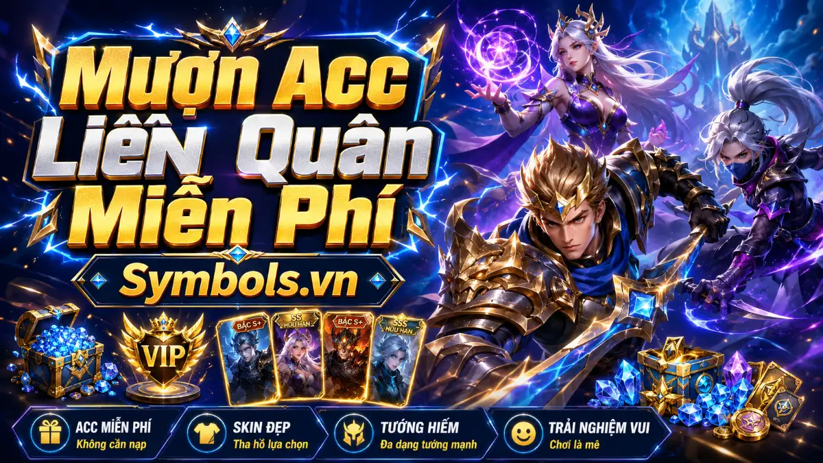 Mượn Acc Liên Quân