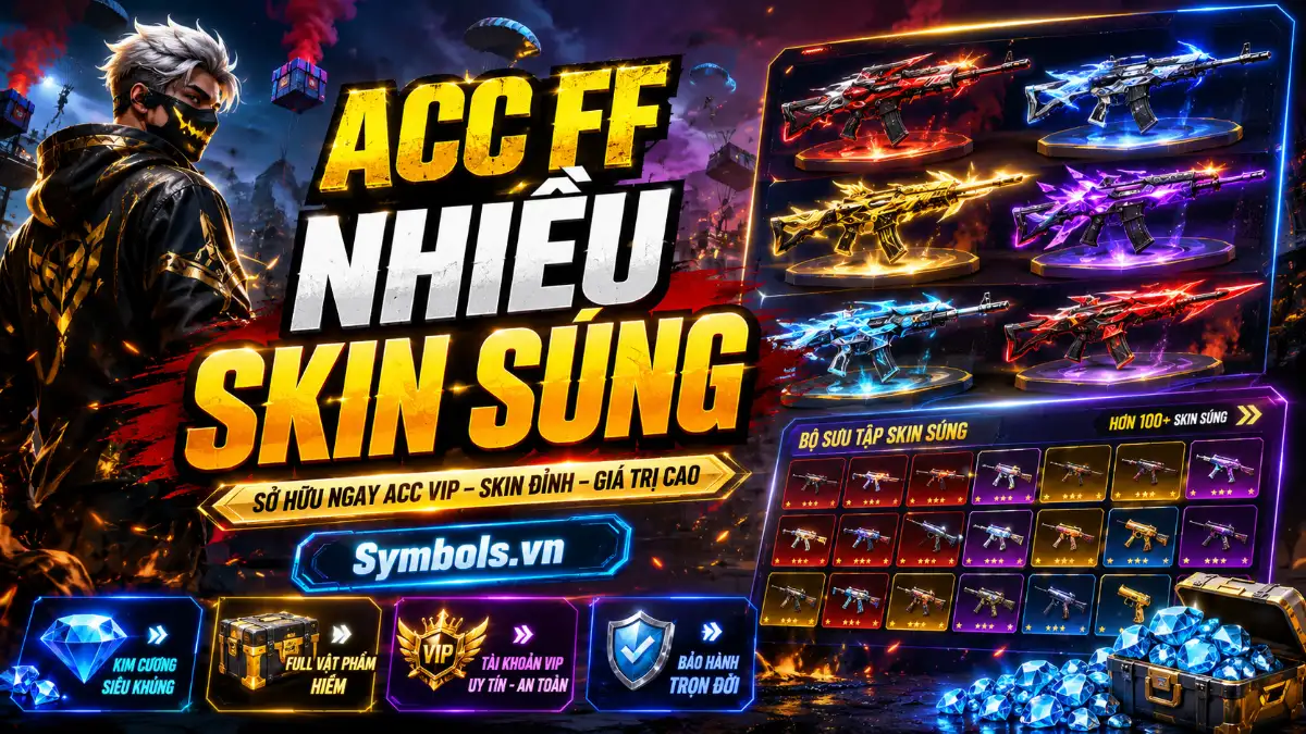 Shop Acc FF Nhiều Skin Súng